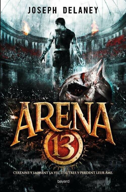 Livrenpoche : Arena 13 Tome I - Joseph Delaney - Livre