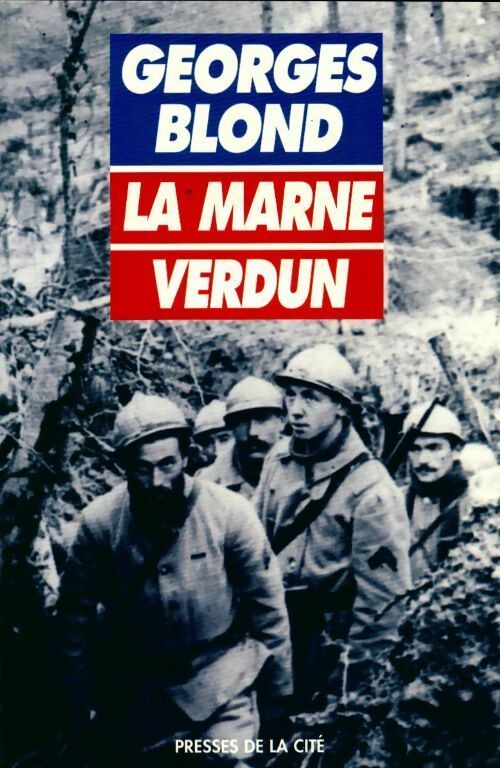 La marne. Verdun - Georges Blond -  Presses de la Cité GF - Livre