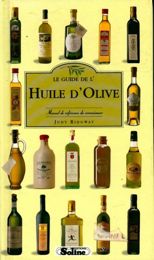 Livrenpoche : Le guide de l'huile d'olive. Manuel de référence du connaisseur - Judy Ridgway - Livre