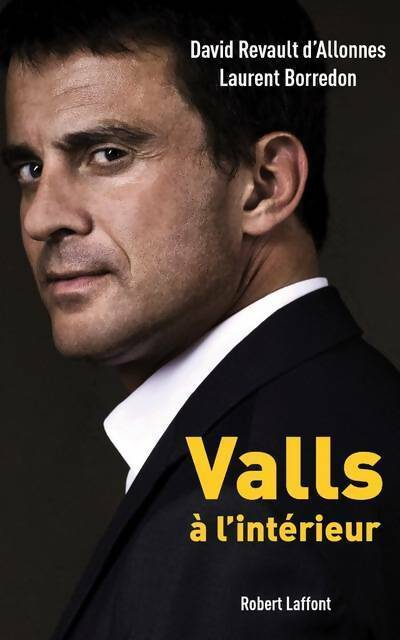 Livrenpoche : Valls à l'intérieur - Laurent Borredon - Livre