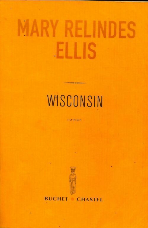 Livrenpoche : Wisconsin - Mary Relindes Ellis - Livre