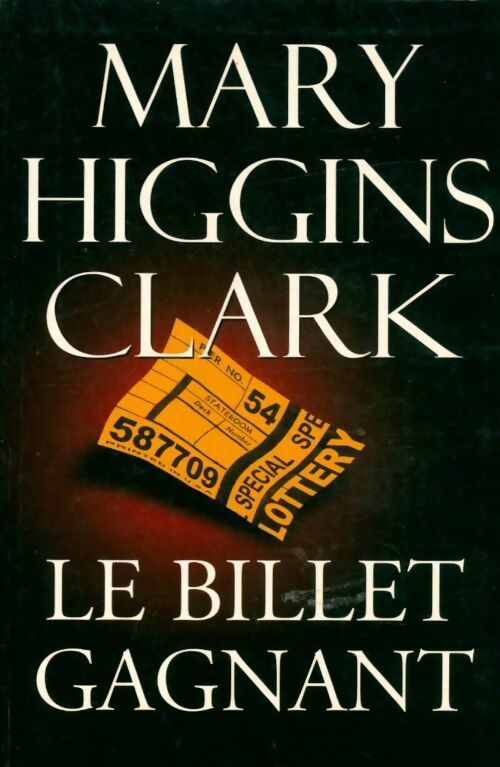 Livrenpoche : Le billet gagnant - Mary Higgins Clark - Livre