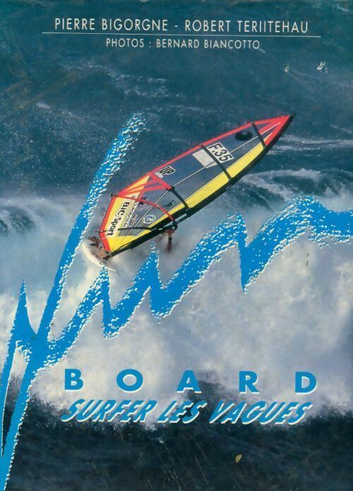 Livrenpoche : Funboard Tome III : Surfer les vagues - Bigorgne - Livre