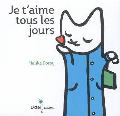 Livrenpoche : Je t'aime tous les jours - Malika Doray - Livre