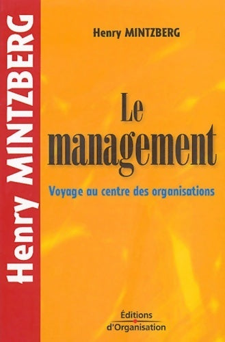 Livrenpoche : Le management. Voyage au centre des organisations  - Henry Mintzberg - Livre