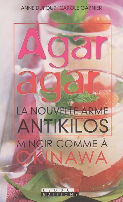 Livrenpoche : Agar agar. La nouvelle arme antikilos - Anne Dufour - Livre