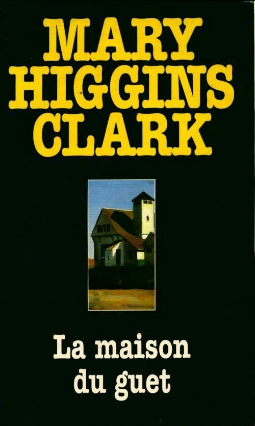 Livrenpoche : La maison du guet - Mary Higgins Clark - Livre