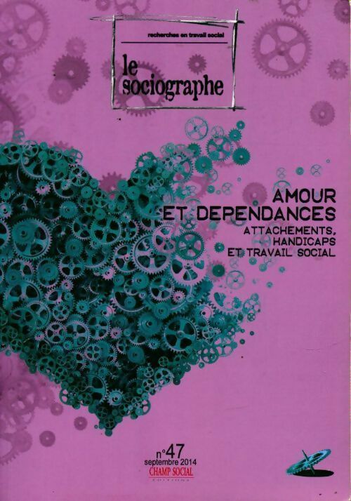 Livrenpoche : Le sociographe n°7 : Amour et dépendances. Attachements handicaps et travail social - Collectif - Livre