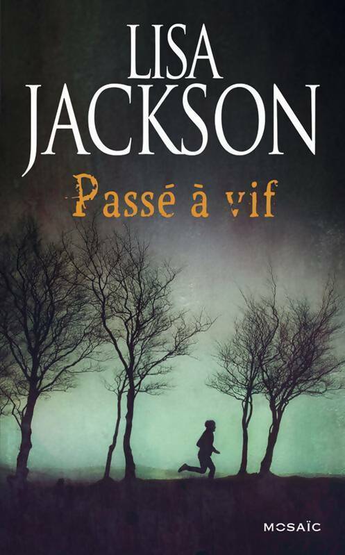 Livrenpoche : Passé à vif - Lisa Jackson - Livre