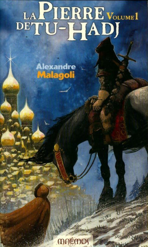 Livrenpoche : La pierre de tu-hadj Tome I : - Alexandre Malagoli - Livre