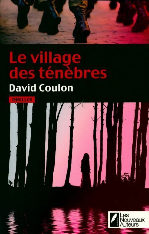 Livrenpoche : Le village des ténèbres. Prix vsd 2015. Coup de coeur franck thilliez - David Coulon - Livre
