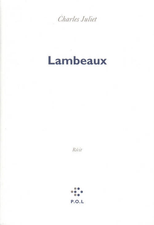 Livrenpoche : Lambeaux - Charles Juliet - Livre