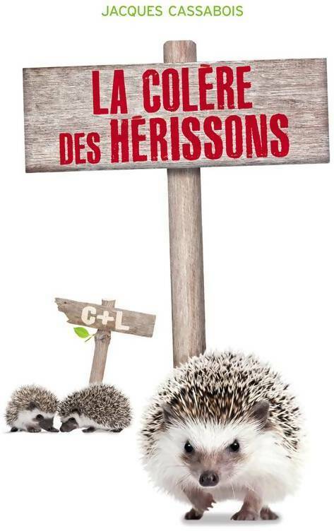 Livrenpoche : La colère des hérissons - Jacques Cassabois - Livre