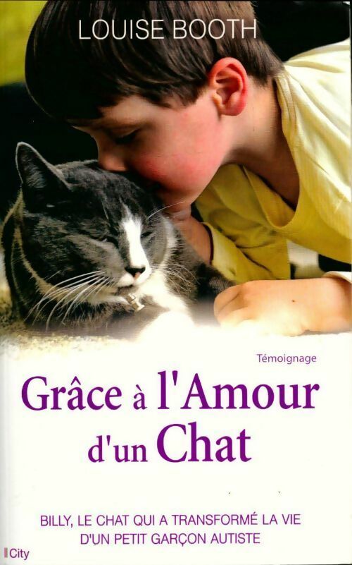 Livrenpoche : Grâce à l'amour d'un chat - Louise Booth - Livre