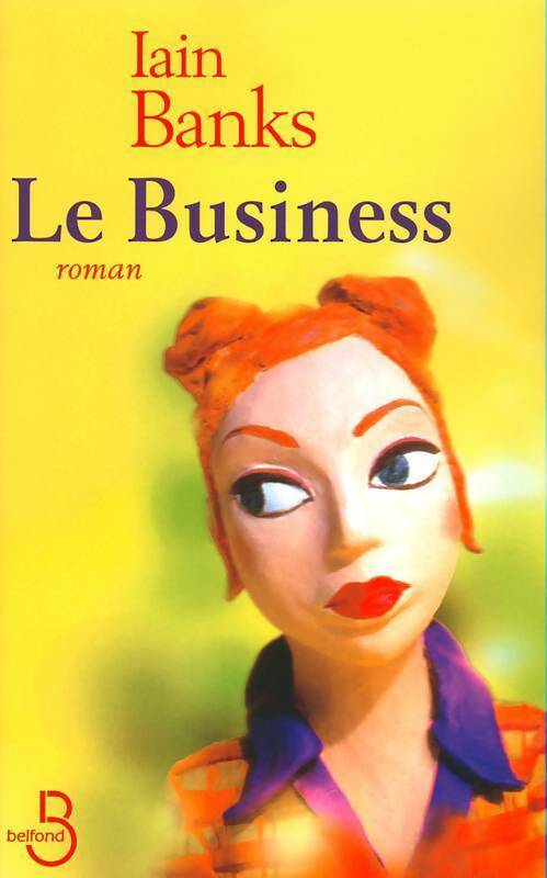Le business - Iain Banks -  Belfond GF - Livre