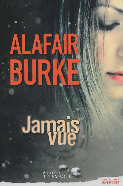 Livrenpoche : Jamais vue - Alafair Burke - Livre