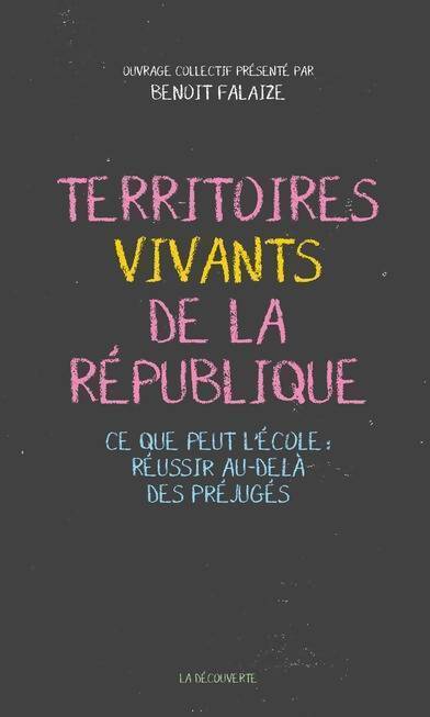 Territoires vivants de la république - Falaize Benoit - Livre