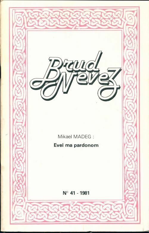 Livrenpoche : Brud nevez 1981 n°41 - Collectif - Livre