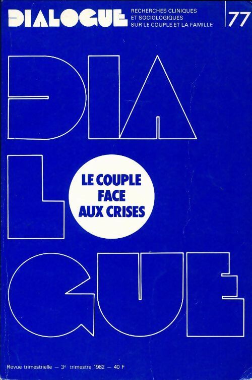 Livrenpoche : Dialogue n°77 : Le couple face aux crises - Collectif - Livre