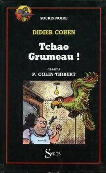 Livrenpoche : Tchao grumeau ! - Cohen Didier - Livre