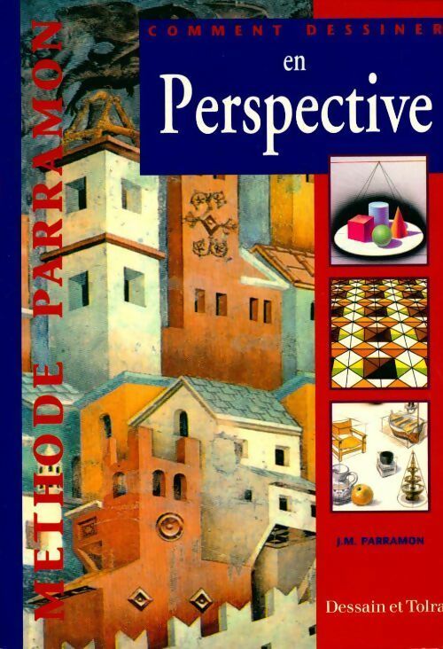 Livrenpoche : Comment dessiner en perspective - José Maria Parramón - Livre