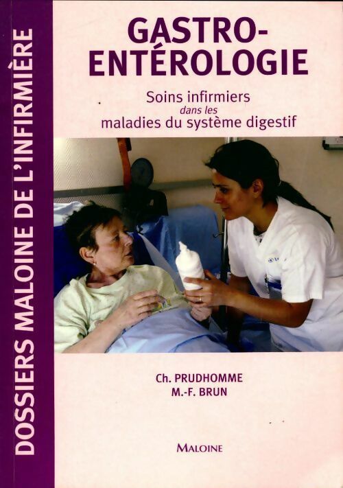 Livrenpoche : Gastroentérologie : Soins infirmiers dans les maladies du système digestif - Marie-France Brun - Livre