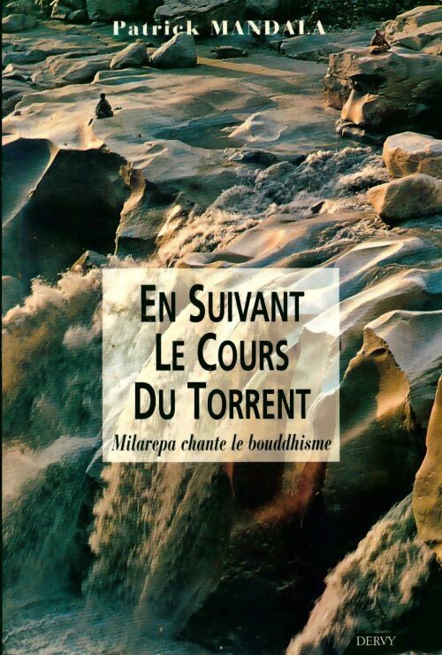 Livrenpoche : En suivant le cours du torrent - Patrick Mandala - Livre