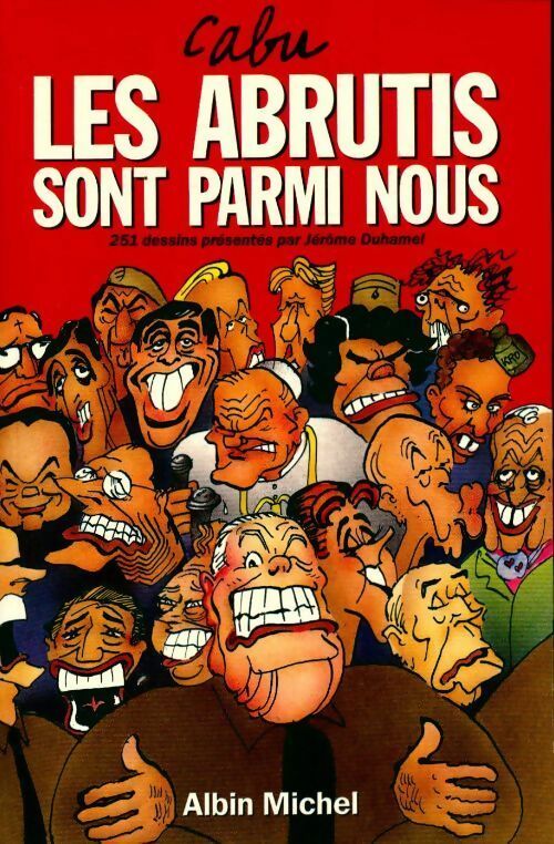 Livrenpoche : Les abrutis sont parmi nous - Cabu - Livre