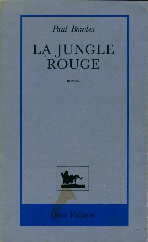Livrenpoche : La jungle rouge - Paul Bowles - Livre