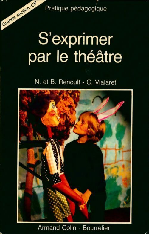 Livrenpoche : S'exprimer par le théâtre - Bernard Renoult - Livre