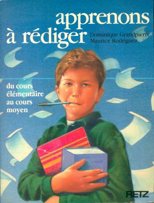 Livrenpoche : Apprenons à rédiger. Du cours élémentaire au cours moyen - Dominique Grandpierre - Livre