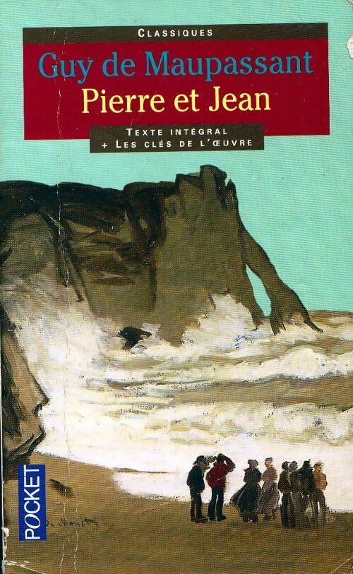 Livrenpoche : Pierre et Jean - Guy De Maupassant - Livre