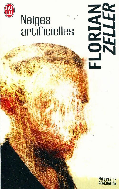 Neiges artificielles - Florian Zeller -  J'ai Lu - Livre
