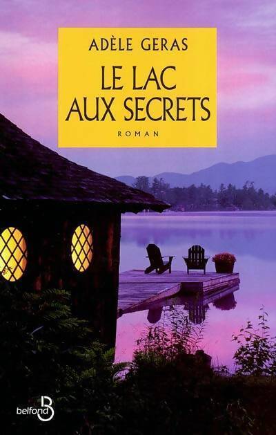 Livrenpoche : Le lac aux secrets - Adèle Géras - Livre