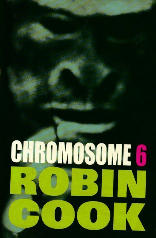 Livrenpoche : Chromosome 6 - Robin Cook - Livre
