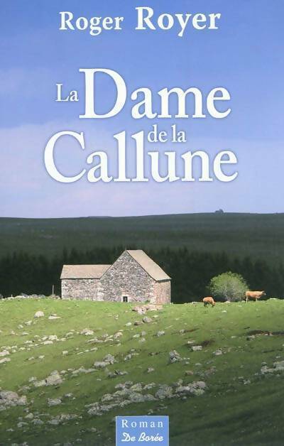Livrenpoche : La dame de la callune - Roger Royer - Livre