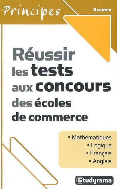 Livrenpoche : Réussir les tests aux concours des écoles de commerce - Axel Delmotte - Livre