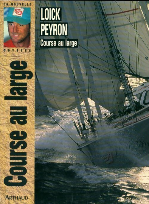 Livrenpoche : Course au large - Loïck Peyron - Livre