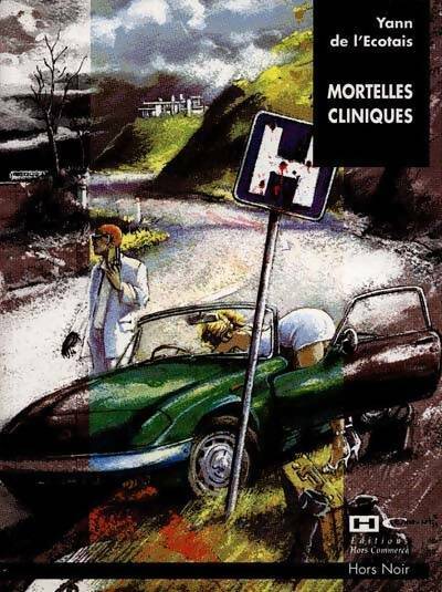 Livrenpoche : Mortelles cliniques - Yann De L'Ecotais - Livre