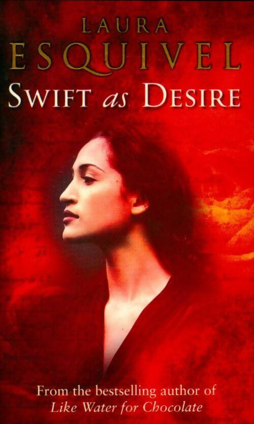 Livrenpoche : Swift as desire - Laura Esquivel - Livre