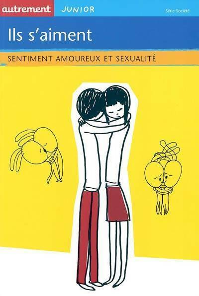 Livrenpoche : Ils s'aiment : Sentiment amoureux et sexualité - Françoise De Guibert - Livre