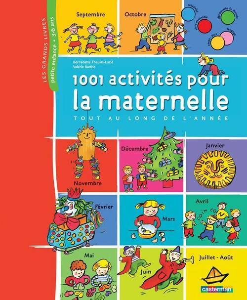 Livrenpoche : 1001 activités pour la maternelle tout au long de l'année - Bernadette Theulet-Luzie - Livre