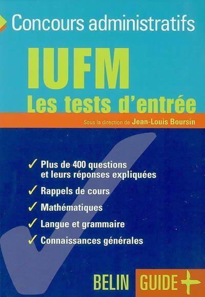 Livrenpoche : IUFM : Les tests d'entrée - Jean-Louis Boursin - Livre