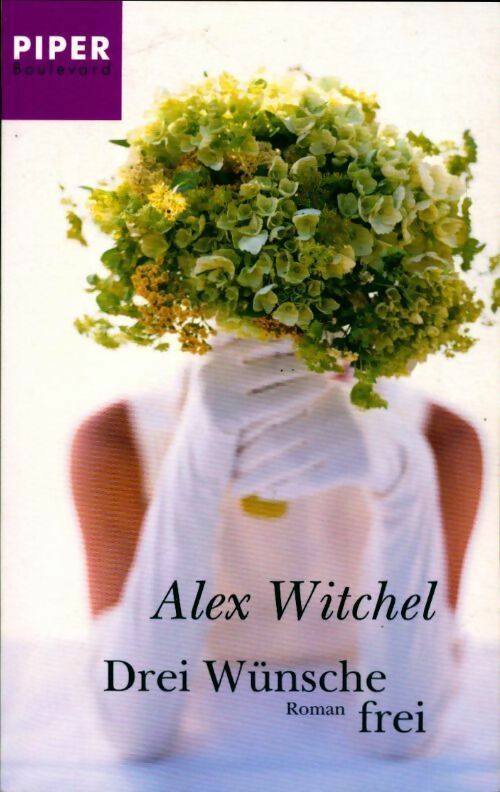 Livrenpoche : Drei wünsche frei - Alex Witchel - Livre