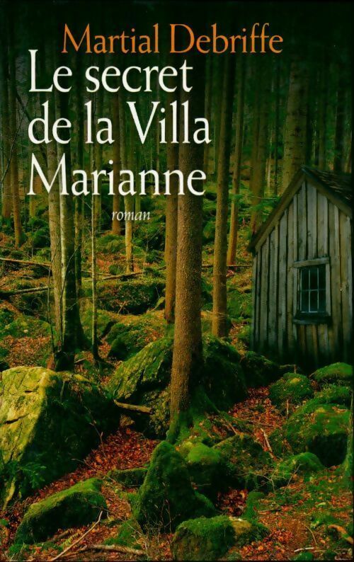 Livrenpoche : Le secret de la Villa Marianne - Martial Debriffe - Livre