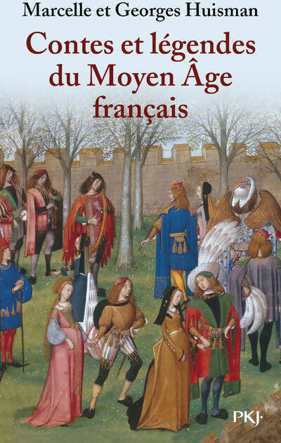 Livrenpoche : Contes et légendes du Moyen Age - Georges Huisman - Livre