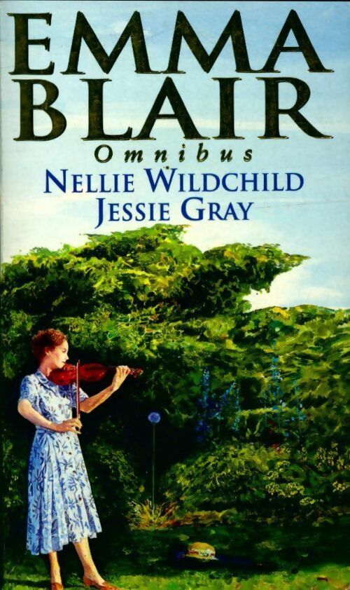 Nellie wildchild / Jessie gray - Emma Blair -  Warner Books - Livre