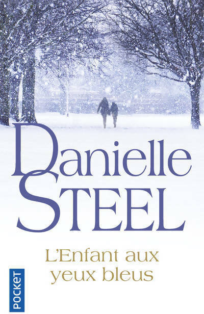 Livrenpoche : L'enfant aux yeux bleus - Danielle Steel - Livre