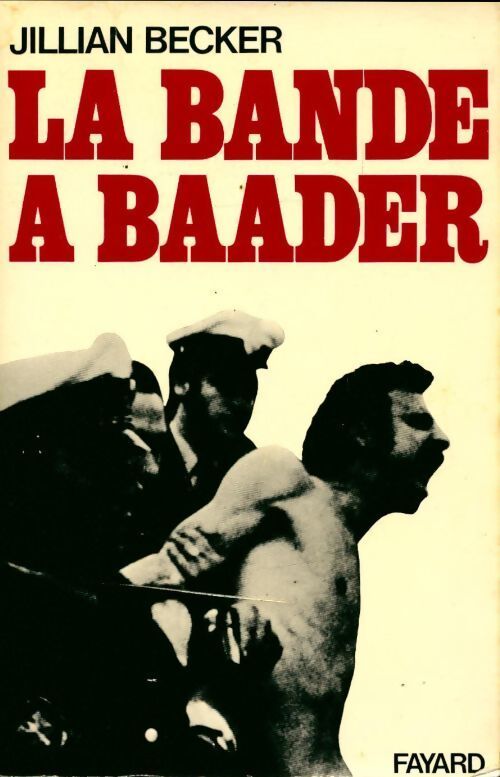 Livrenpoche : La bande à Baader - Jillian Becker - Livre