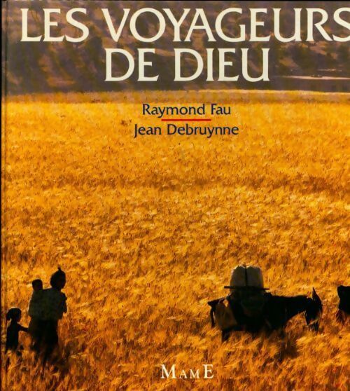 Livrenpoche : Les voyageurs de dieu - Jean Debruynne - Livre